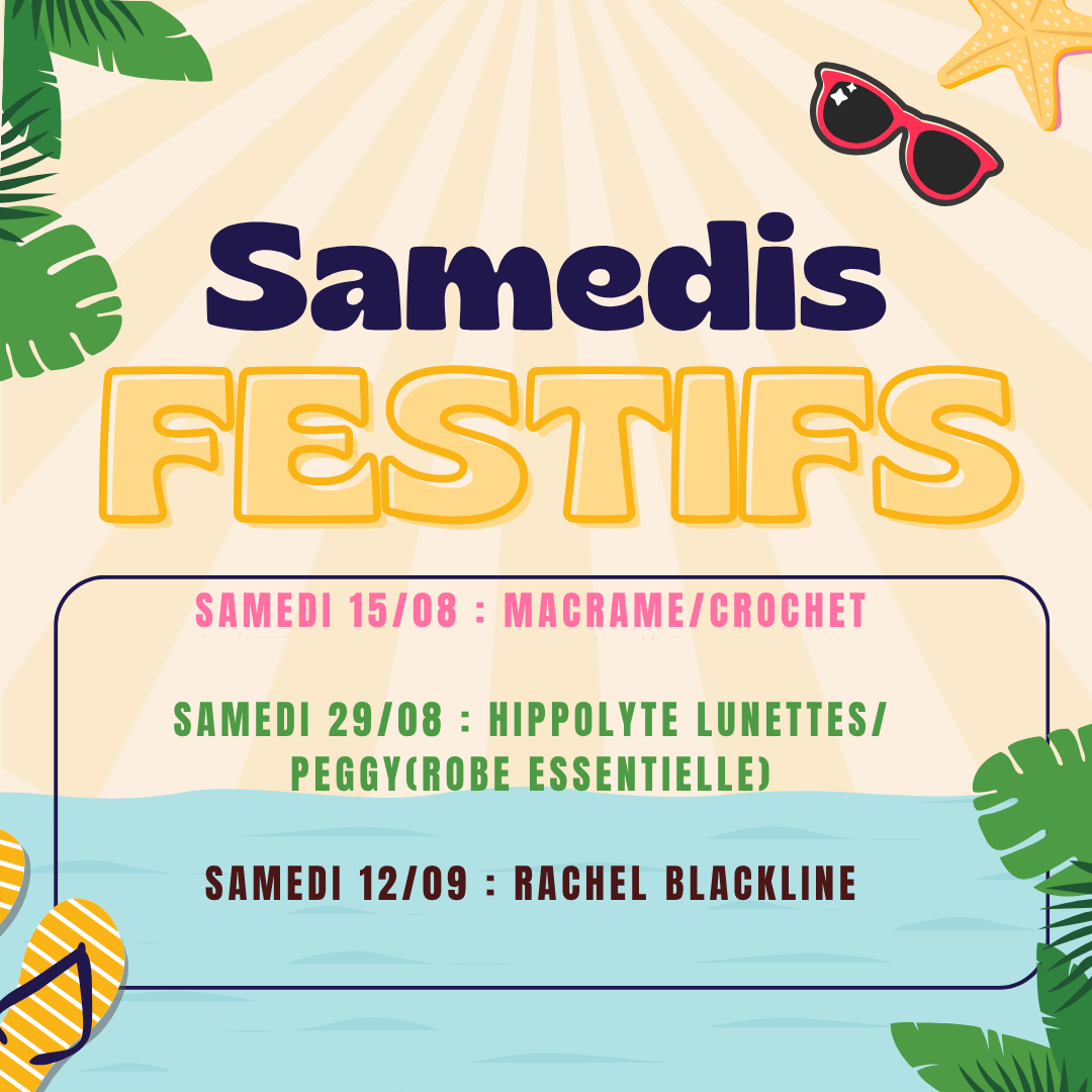 L'agenda des samedis festifs!